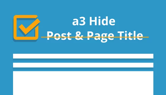 a3 Hide Post and Page Title